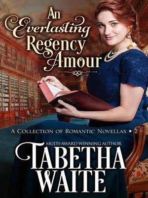 cover image of An Everlasting Regency Amour--Volume 2